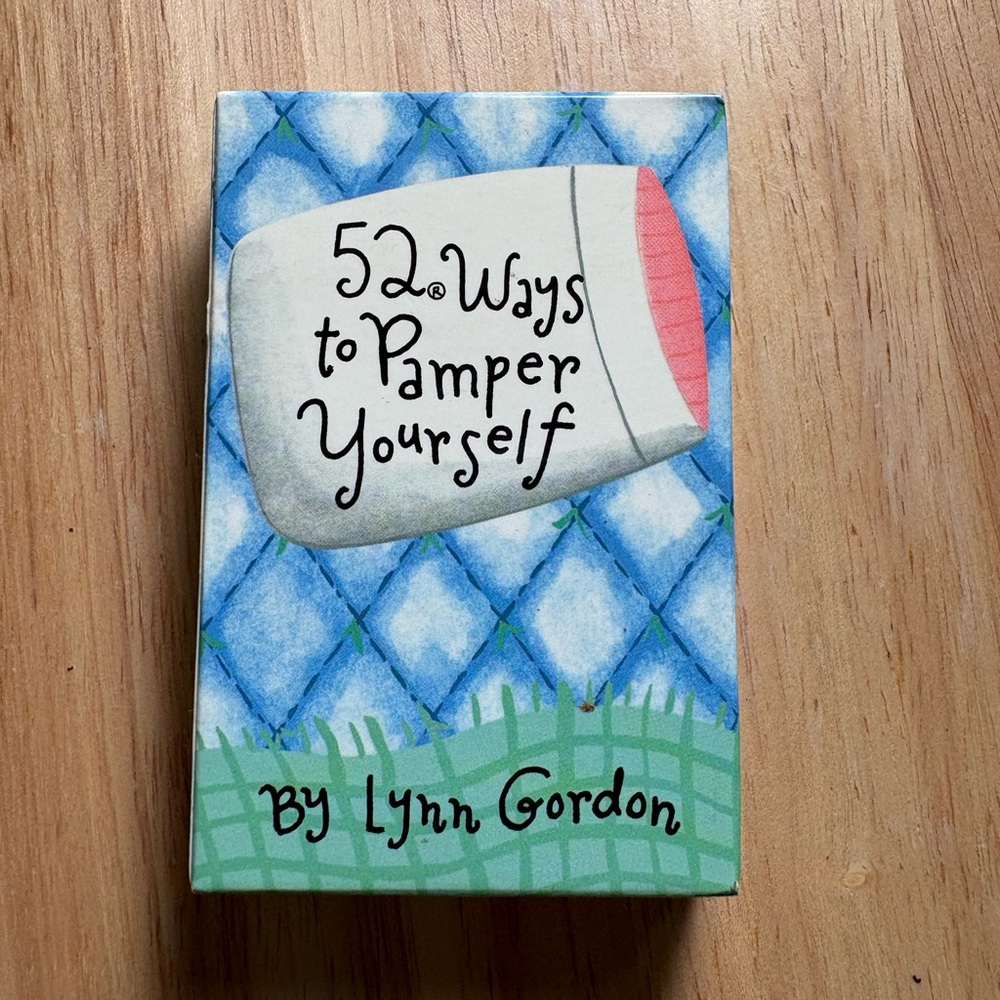 52 Ways to Pamper Yourself by Lynn Gordon Cards